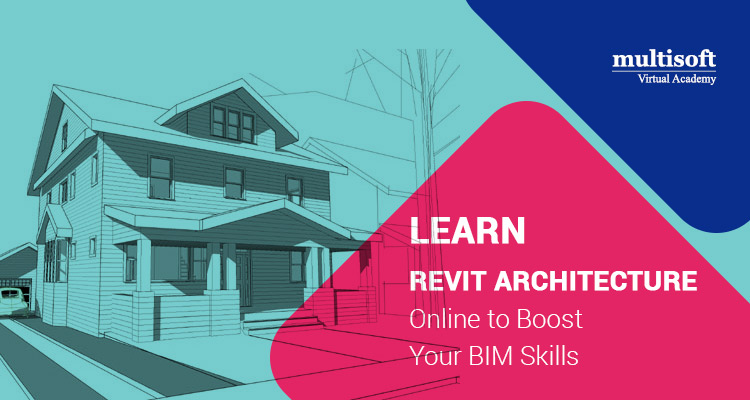 Learn Revit Architecture Online to Boost Your BIM Skills