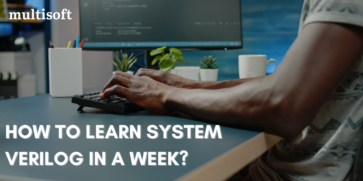 How to learn SystemVerilog in a week?