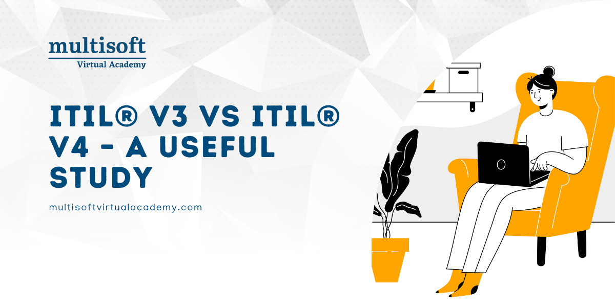 ITIL® V3 vs ITIL® V4 – A useful study