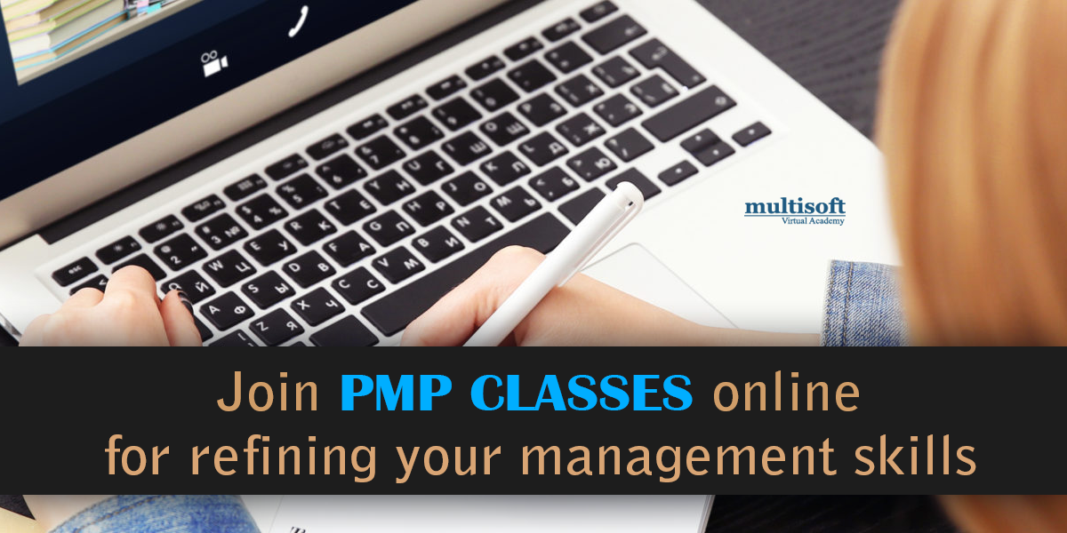 Join PMP classes online for refining your management skills
