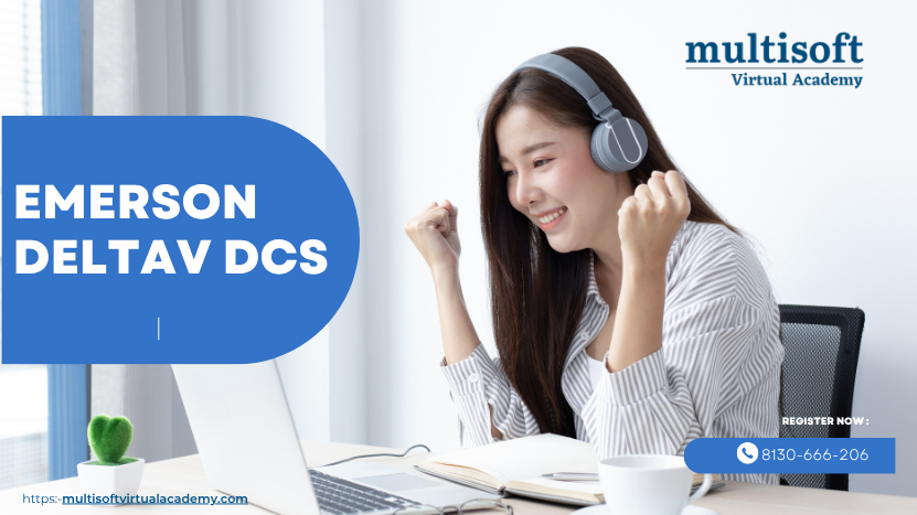 Top Reasons to Enroll in Emerson DeltaV DCS Training for Career Growth