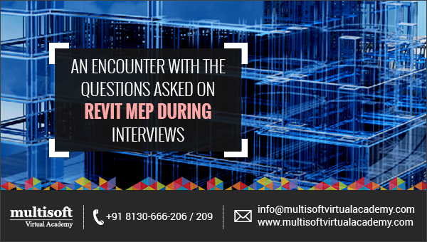 An Encounter With the Questions Asked on Revit MEP During Interviews