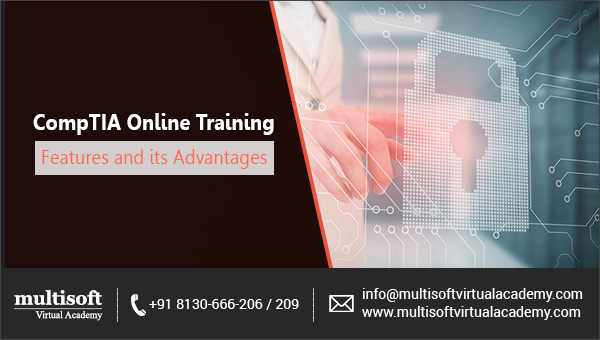 CompTIA Online Training: Features and its Advantages