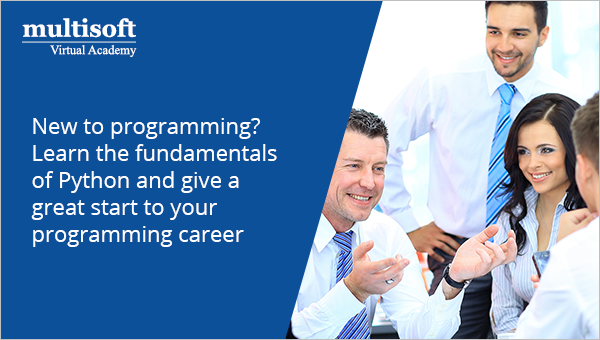 New to programming? Learn the fundamentals of Python and give a great start to your programming career