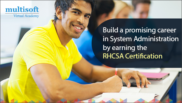 Build a promising career in System Administration by earning the RHCSA certification