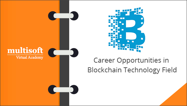 Career Opportunities in Blockchain Technology Field