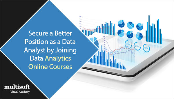 Secure a Better Position as a Data Analyst by Joining Data Analytics Online Courses