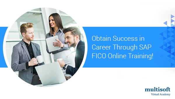 Obtain Success in Career Through SAP FICO Online Training!