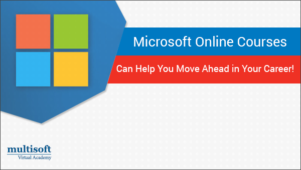 Microsoft Online Courses Can Help You Move Ahead in Your Career!
