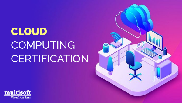 A Cloud Computing Certification Make Your Career Show Remarkable Progress!