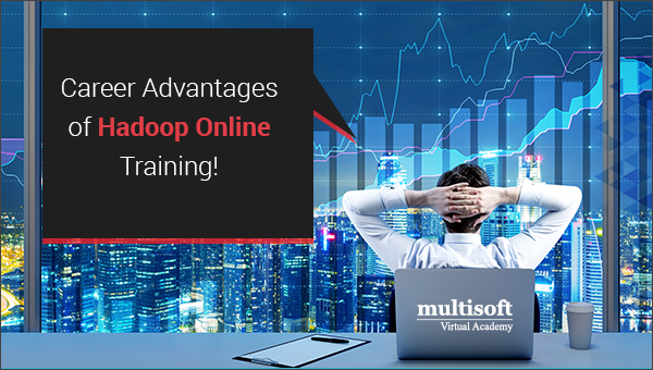 Career Advantages of Hadoop Online Training!