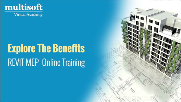 Explore The Benefits Of REVIT MEP Online Training!