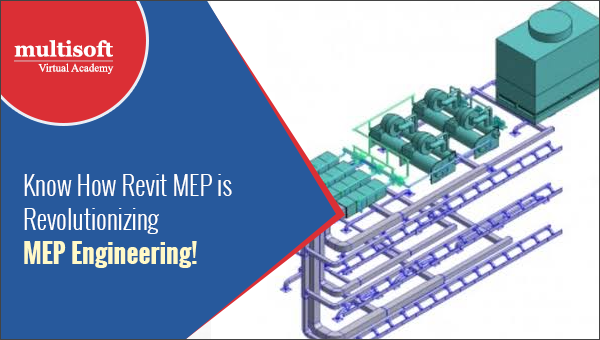 Know How Revit MEP Is Revolutionizing MEP Engineering!