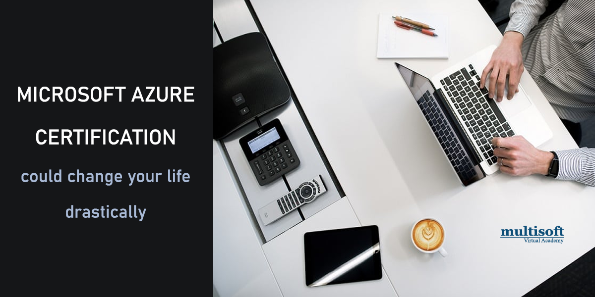 Microsoft Azure certification could change your life drastically
