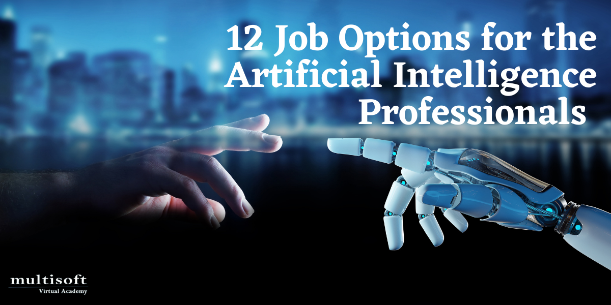12 Job Options for the Artificial Intelligence Professionals