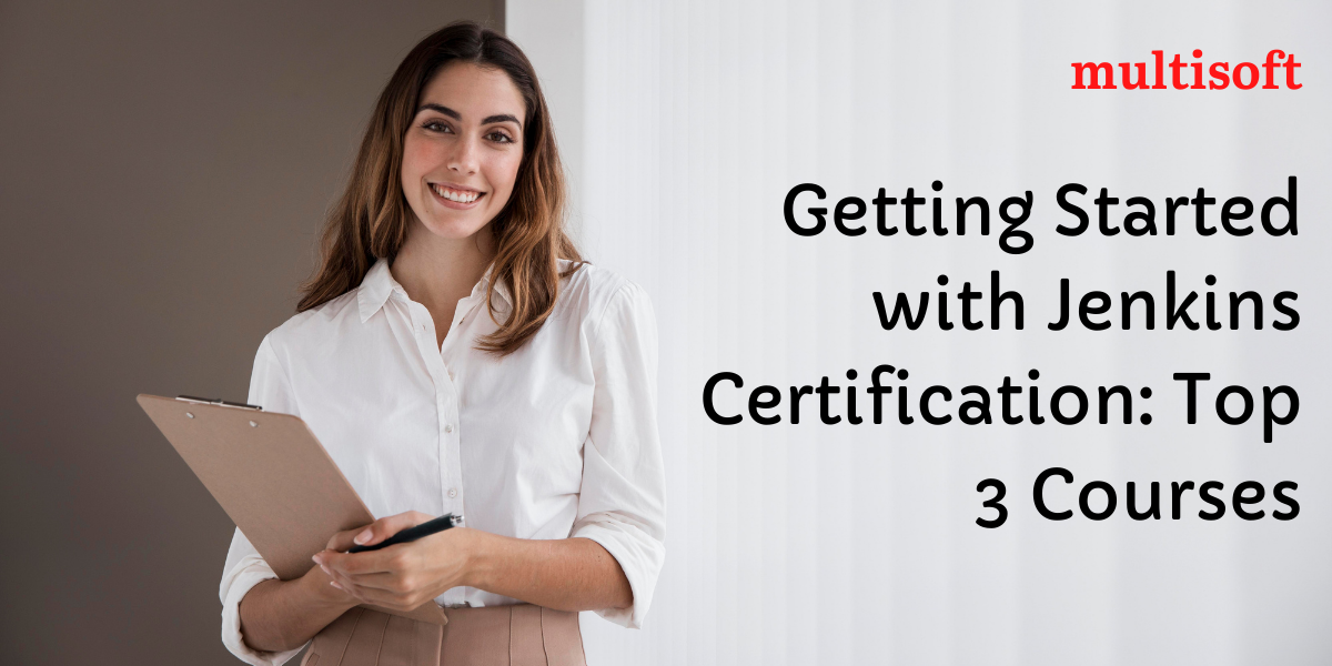 Top 3 Courses to Help You in Getting Jenkins Certification