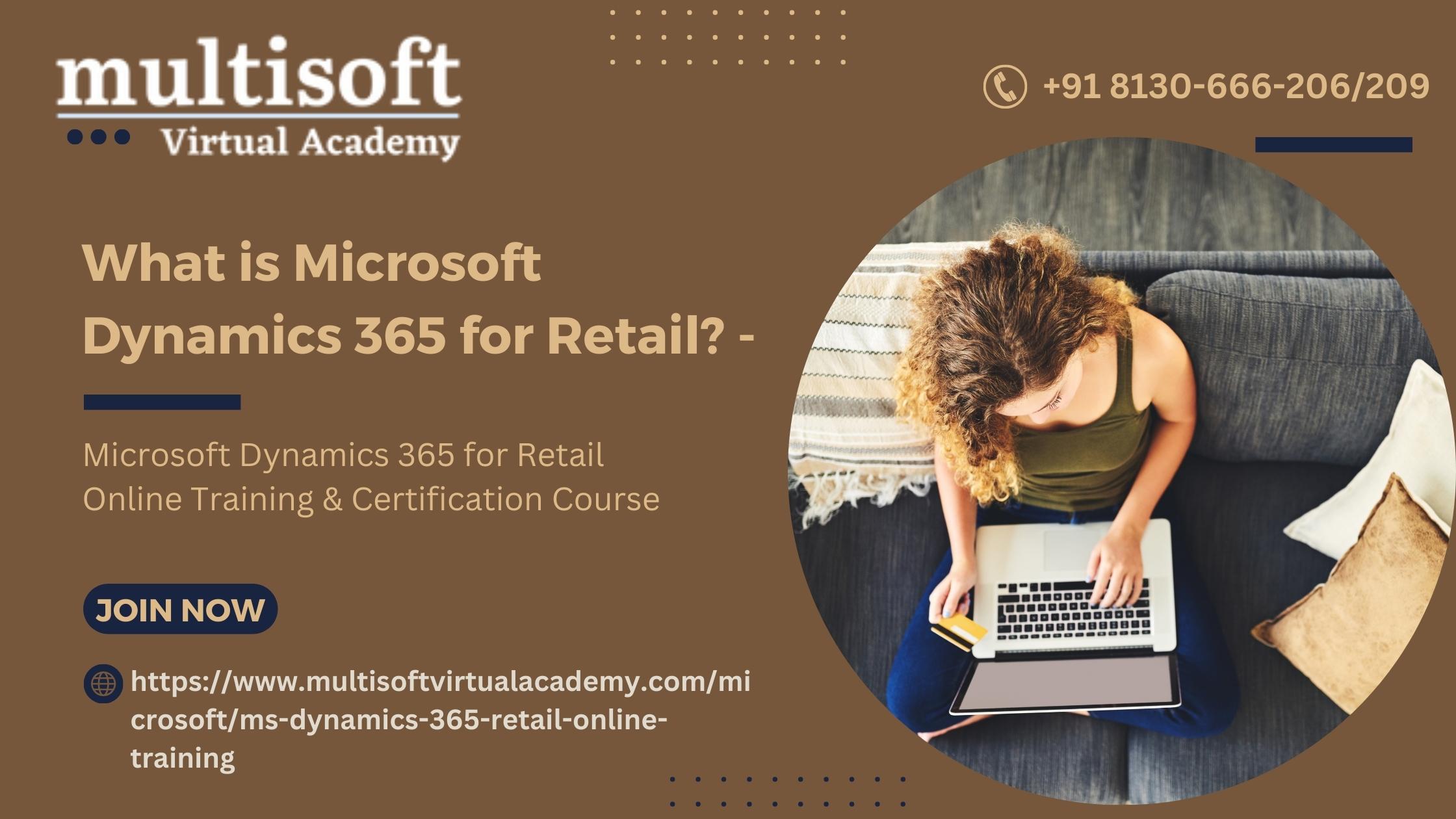 What is Microsoft Dynamics 365 for Retail?