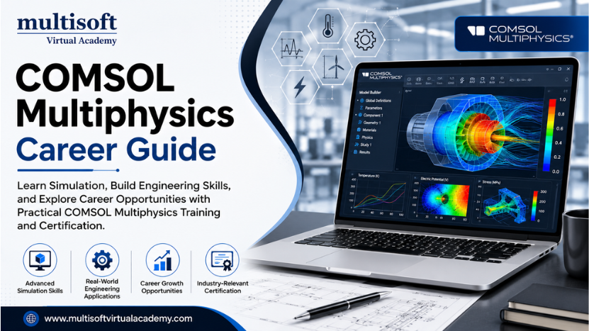 COMSOL Multiphysics Career Guide: Skills, Jobs and Training