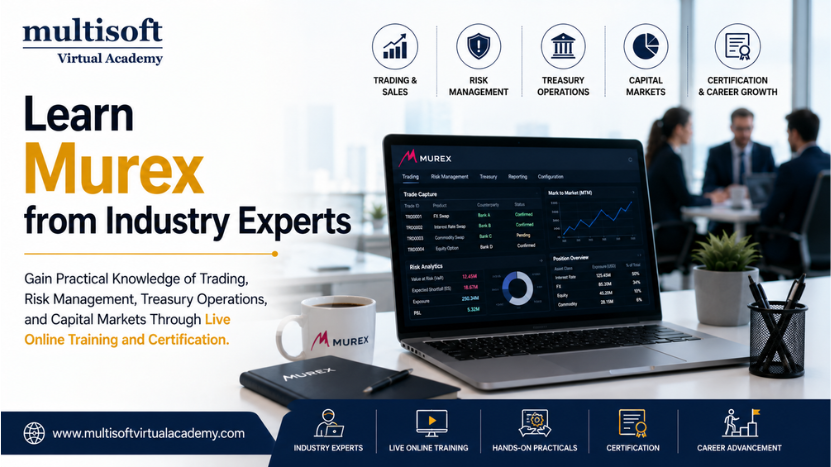 Murex Online Certification: A Beginner's Guide to Building a Career in Capital Markets