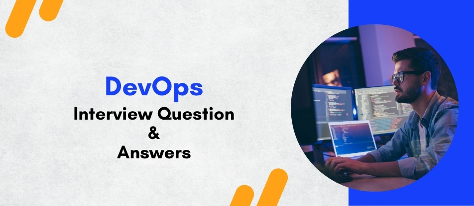 Top 30 DevOps Training Interview Questions Answers