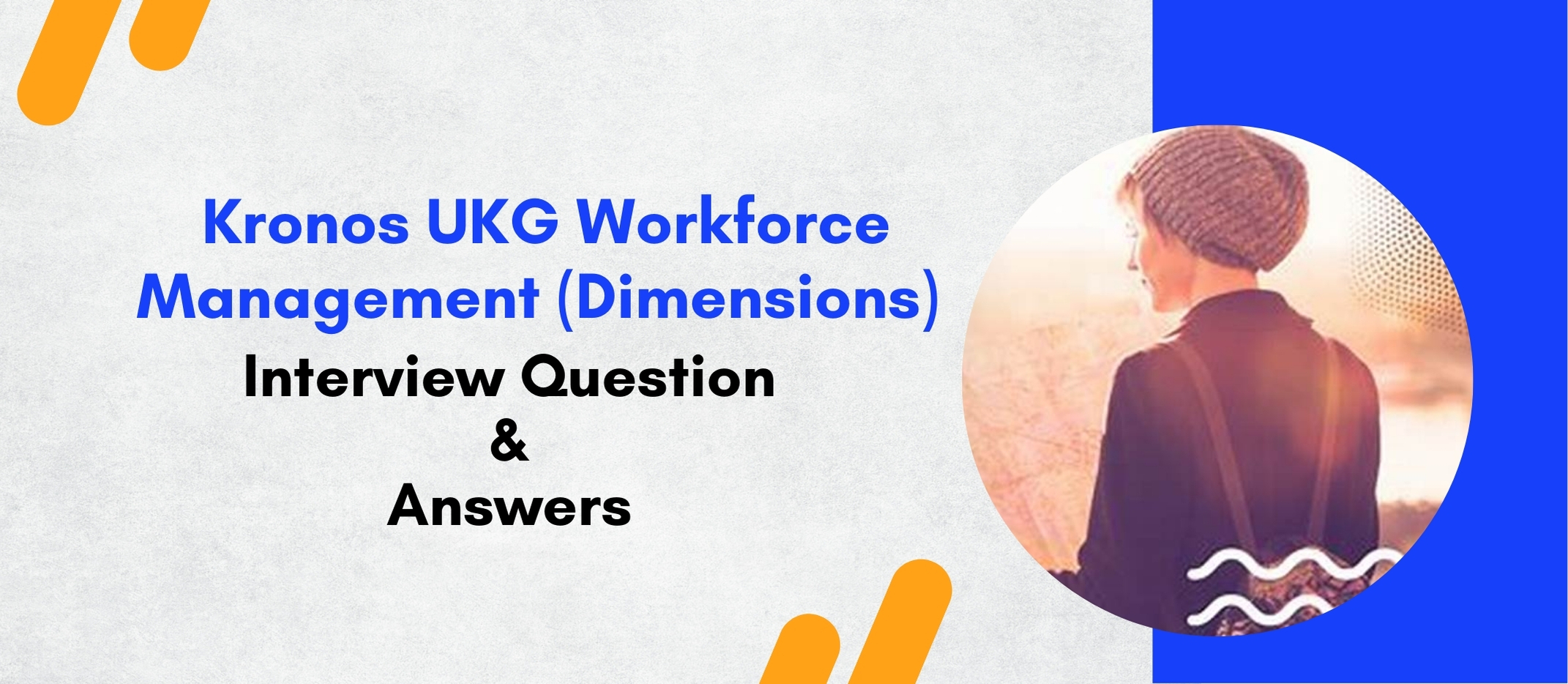Top 30 Kronos UKG Workforce Management (Dimensions) Training Interview ...