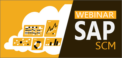 SAP<sup>&reg;</sup> SCM  - Free live Online Webinar !